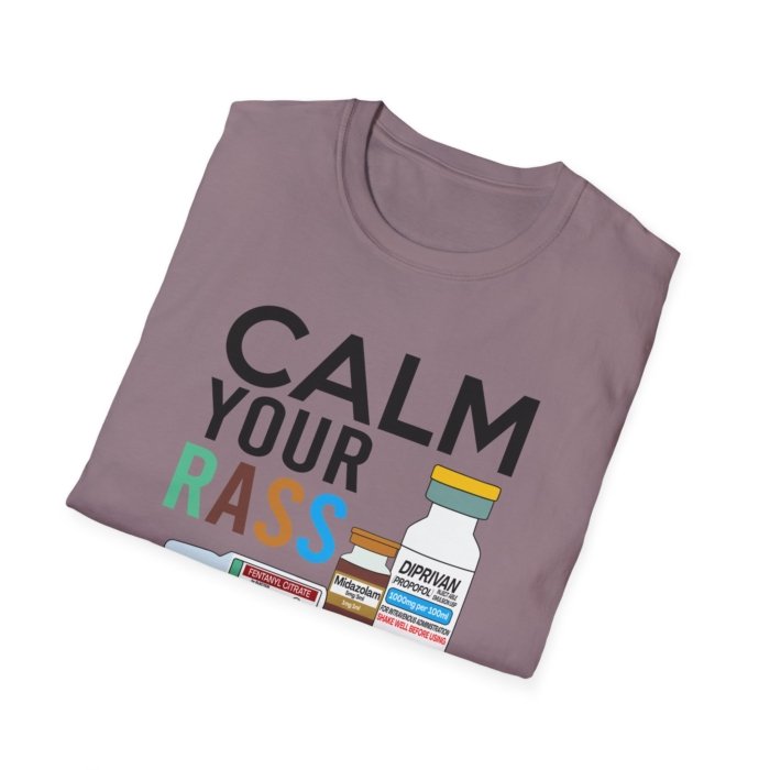 Calm Your RASS Down T-Shirt - Image 37