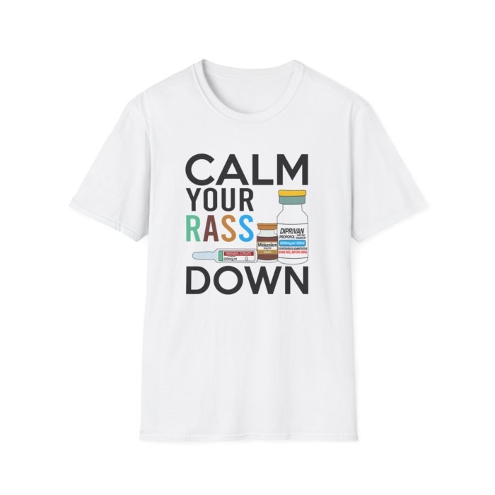 Calm Your RASS Down T-Shirt - Image 5