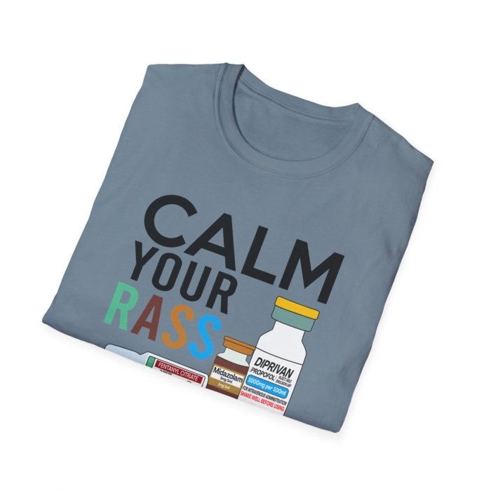 Calm Your RASS Down T-Shirt - Image 29