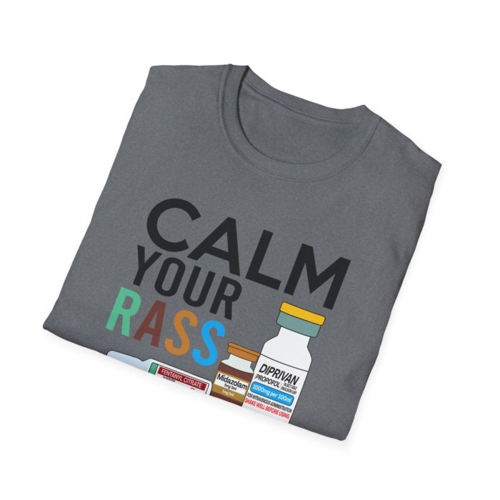 Calm Your RASS Down T-Shirt - Image 25